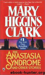 The Anastasia syndrome and other stories by Mary Higgins Clark
