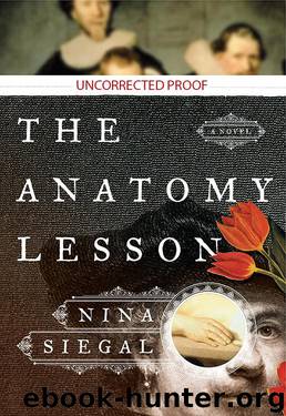 The Anatomy Lesson A Novel (ARC) by Nina Siegal