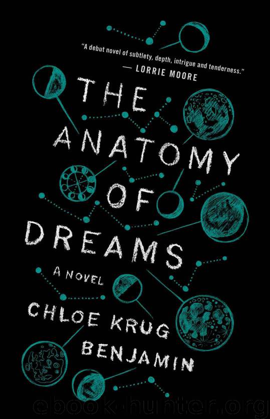 The Anatomy Of Dreams by Chloe Benjamin