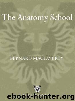 The Anatomy School by Bernard Maclaverty