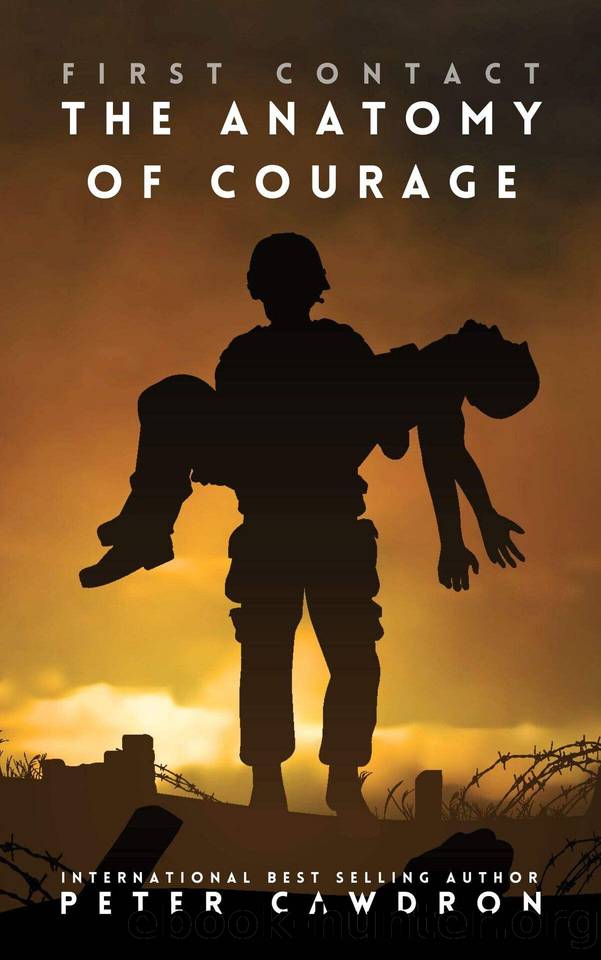 The Anatomy of Courage (First Contact) by Peter Cawdron