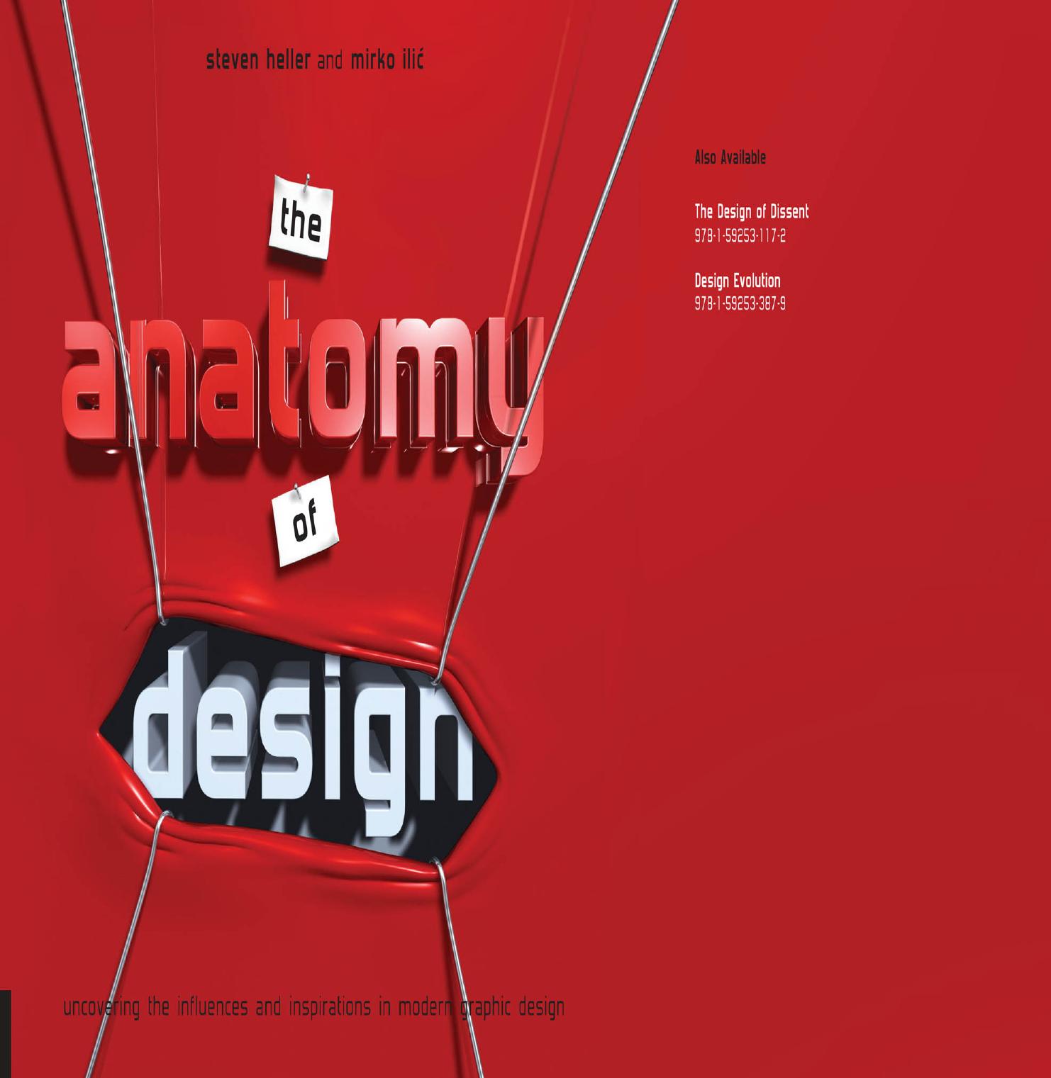 The Anatomy of Design: Uncovering the Influences and Inspiration in Modern Graphic Design by Heller Steven Ilic Mirko