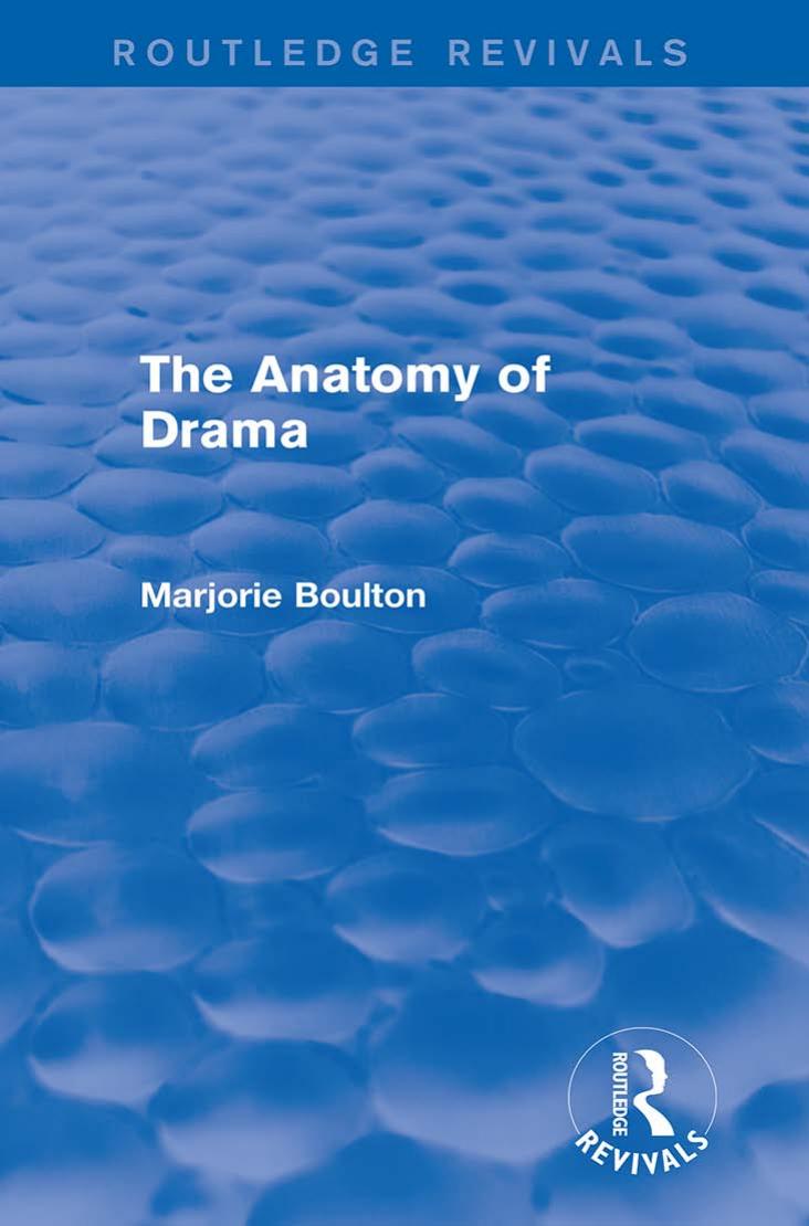 The Anatomy of Drama by Marjorie Boulton