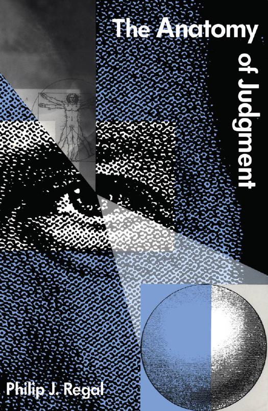 The Anatomy of Judgment by Philip J. Regal