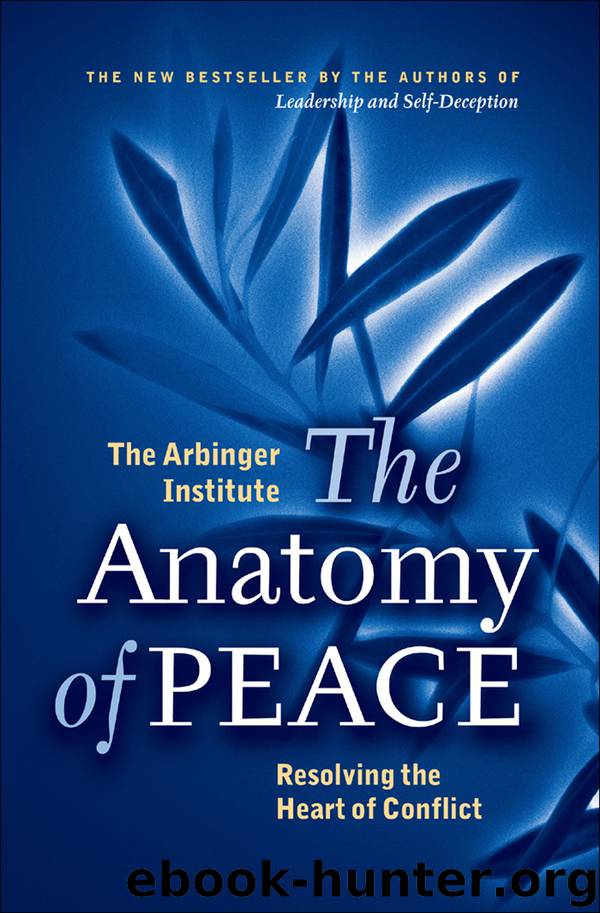 The Anatomy of Peace by The Arbinger Institute
