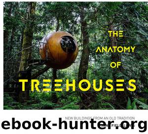 The Anatomy of Treehouses by Jane Field-Lewis