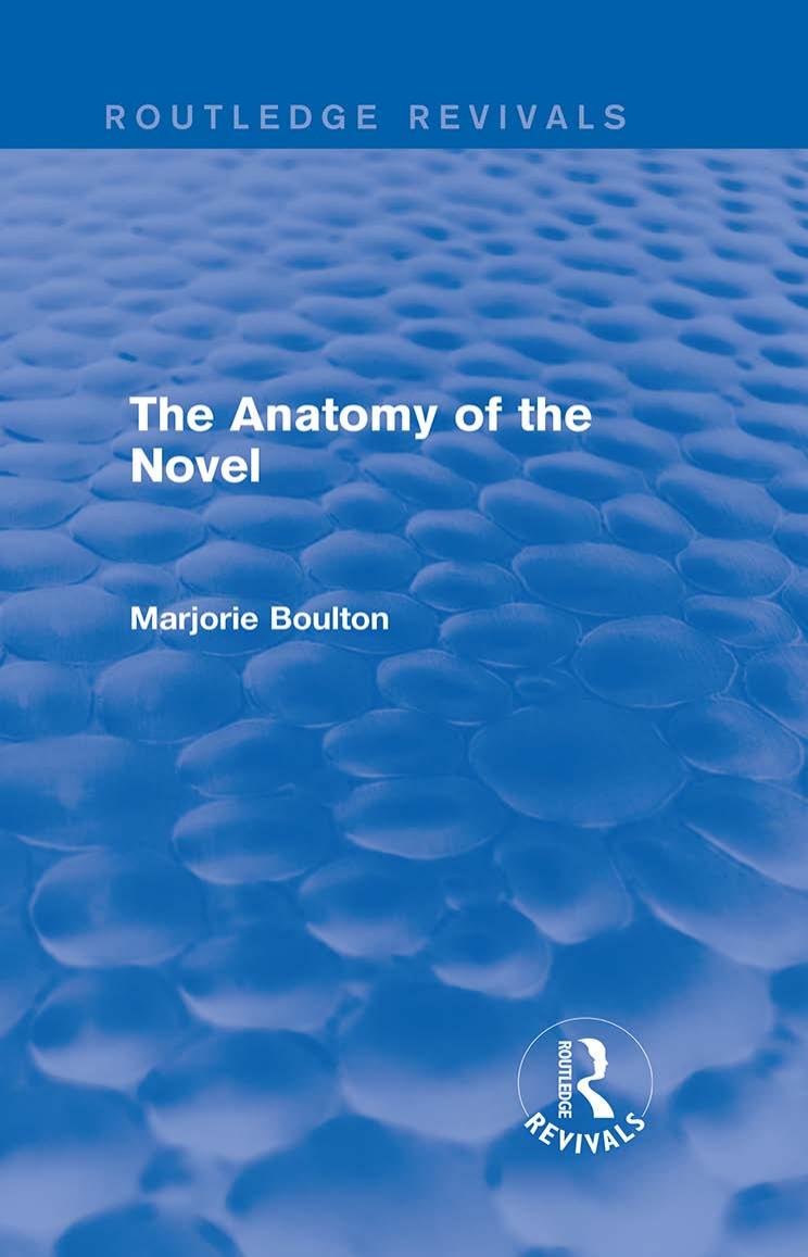 The Anatomy of the Novel by Marjorie Boulton