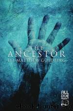 The Ancestor by Lee Matthew Goldberg