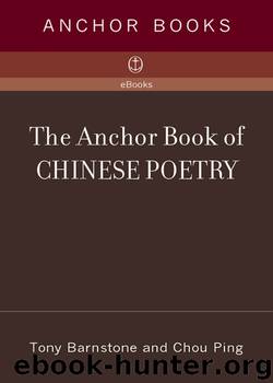 The Anchor Book of Chinese Poetry by Tony Barnstone