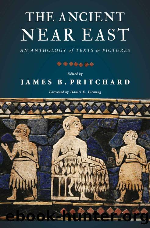 The Ancient Near East by James B. Pritchard