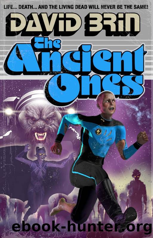The Ancient Ones by David Brin