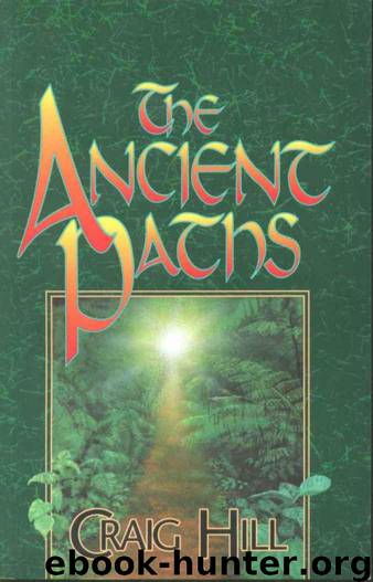 The Ancient Paths by Craig Hil