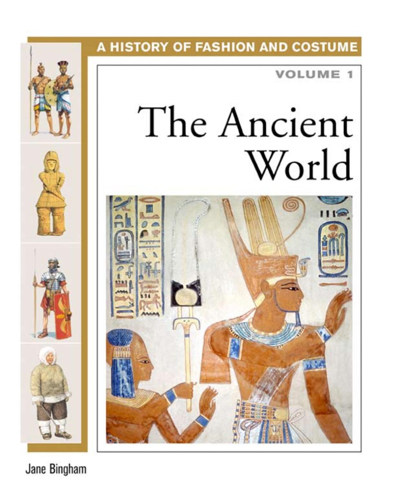 The Ancient World - A History of Fashion and Costume Vol.1 by Jane Bingham
