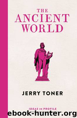 The Ancient World by Jerry Toner