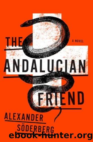 The Andalucian Friend by Söderberg Alexander