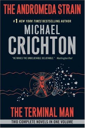 The Andromeda Strain/The Terminal Man by Michael Crichton