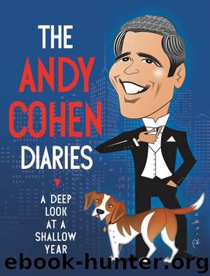 The Andy Cohen Diaries by Andy Cohen