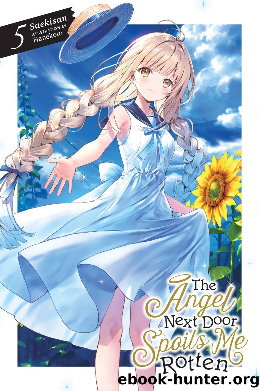 The Angel Next Door Spoils Me Rotten, Vol. 5 by Saekisan and Hanekoto