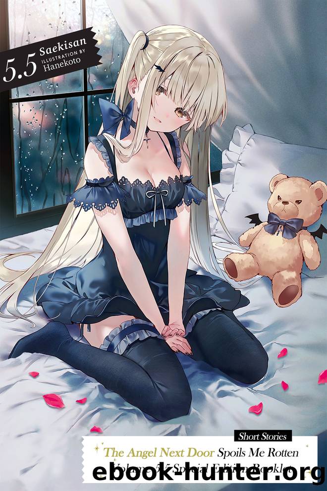 The Angel Next Door Spoils Me Rotten, Vol. 5.5 Special Booklet by Saekisan