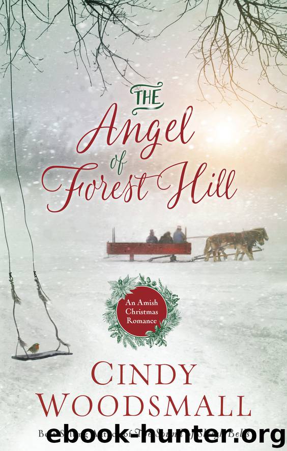 The Angel of Forest Hill by Cindy Woodsmall