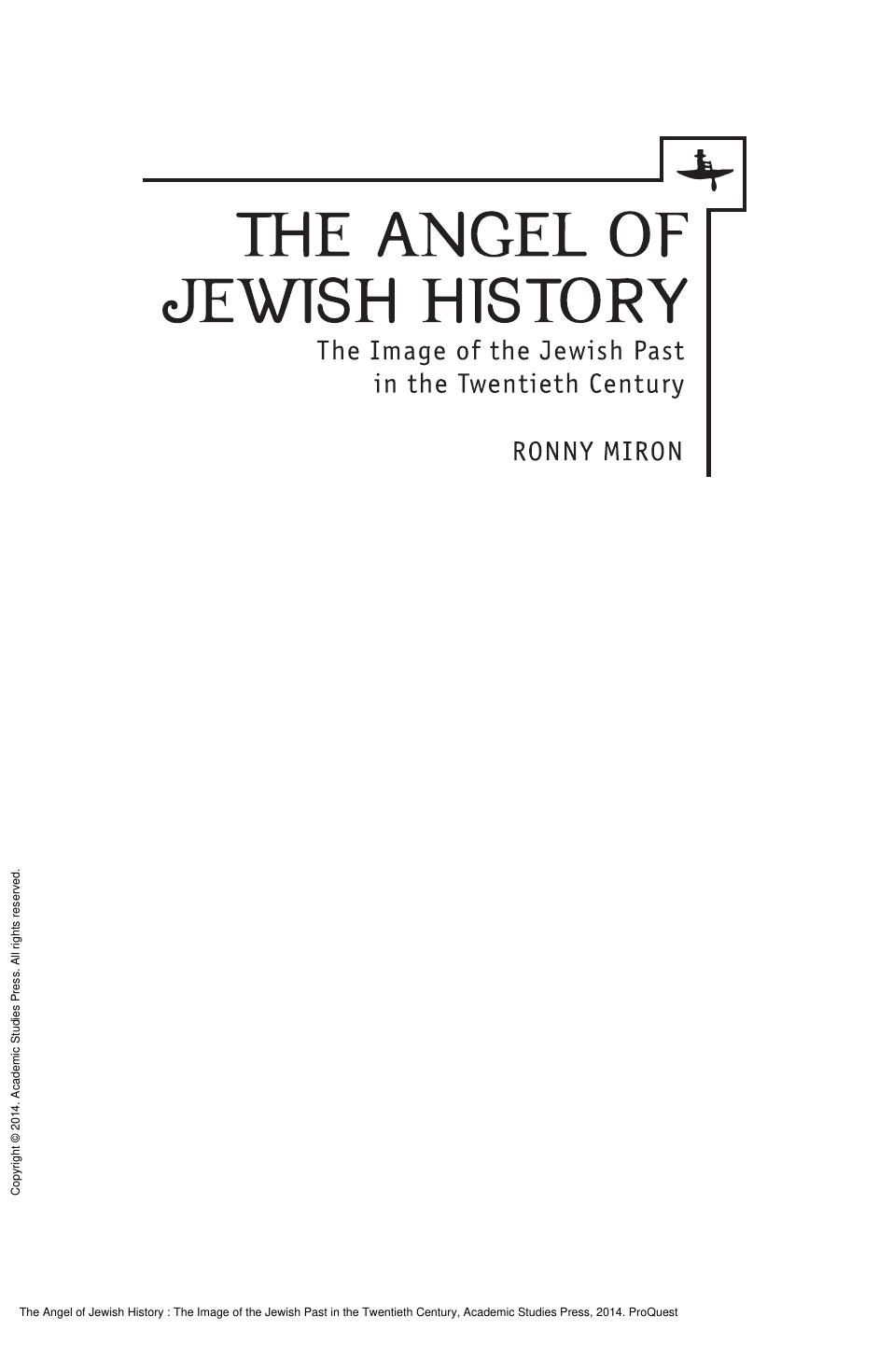 The Angel of Jewish History : The Image of the Jewish Past in the Twentieth Century by Ronny Miron