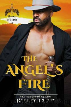 The Angel's Fire (Masters of Maria Book 8) by Holley Trent