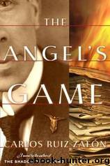 The Angel's Game by Carlos Ruiz Zafón