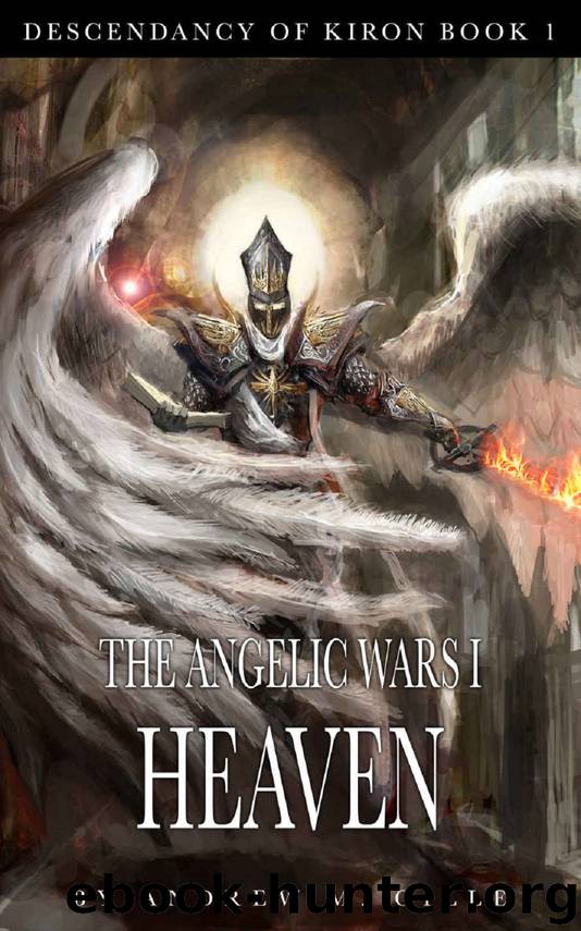 The Angelic Wars I - Heaven by Andrew Gille