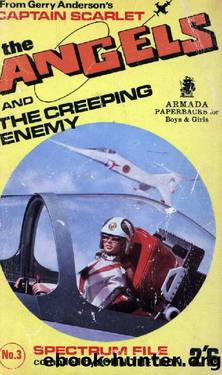 The Angels and the Creeping Enemy by John Theydon