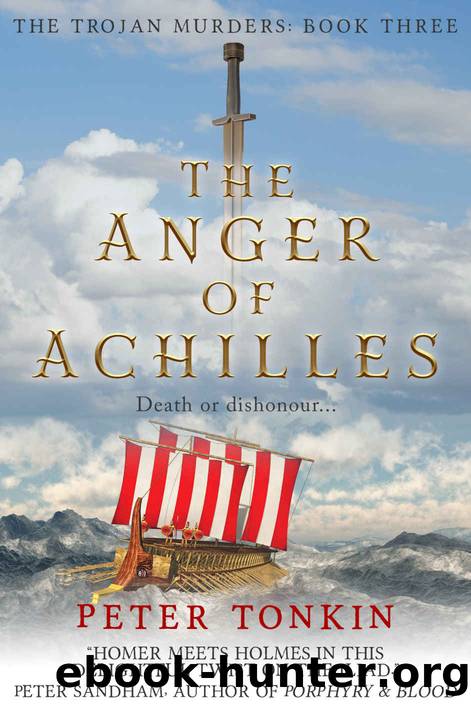 The Anger of Achilles by Peter Tonkin