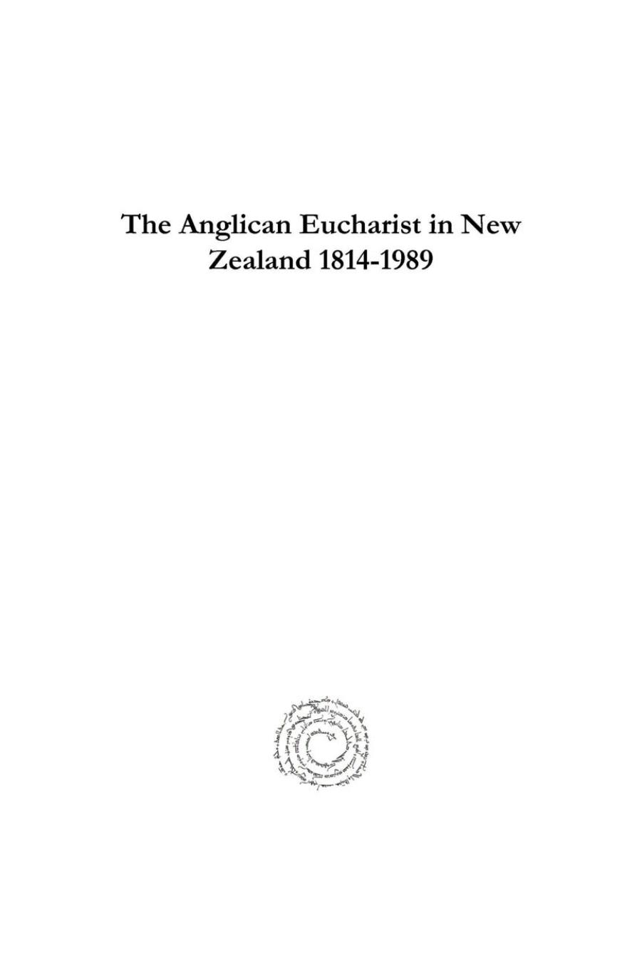 The Anglican Eucharist in New Zealand 1814-1989 (Gorgias Liturgical Studies) by Bosco Peters