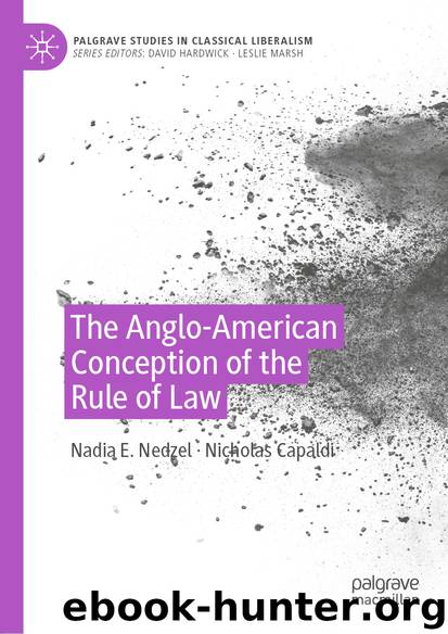 The Anglo-American Conception of the Rule of Law by Nadia E. Nedzel & Nicholas Capaldi