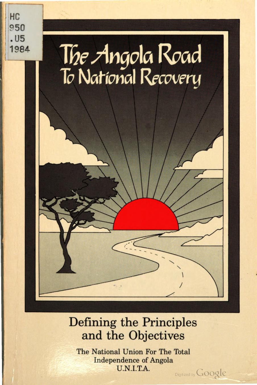 The Angola Road to National Recovery: Defining the Principles and the Objectives by coll