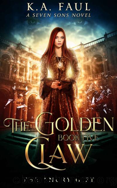 The Angry Gift: A Seven Sons Novel (The Golden Claw Book 5) by K.A. Faul & Laurie Starkey & Michael Anderle