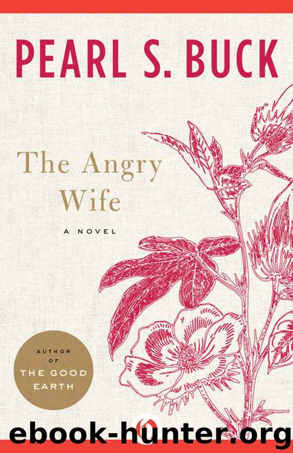 The Angry Wife by Buck Pearl S