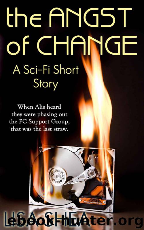 The Angst of Change - a Sci-Fi Short Story by Lisa Shea