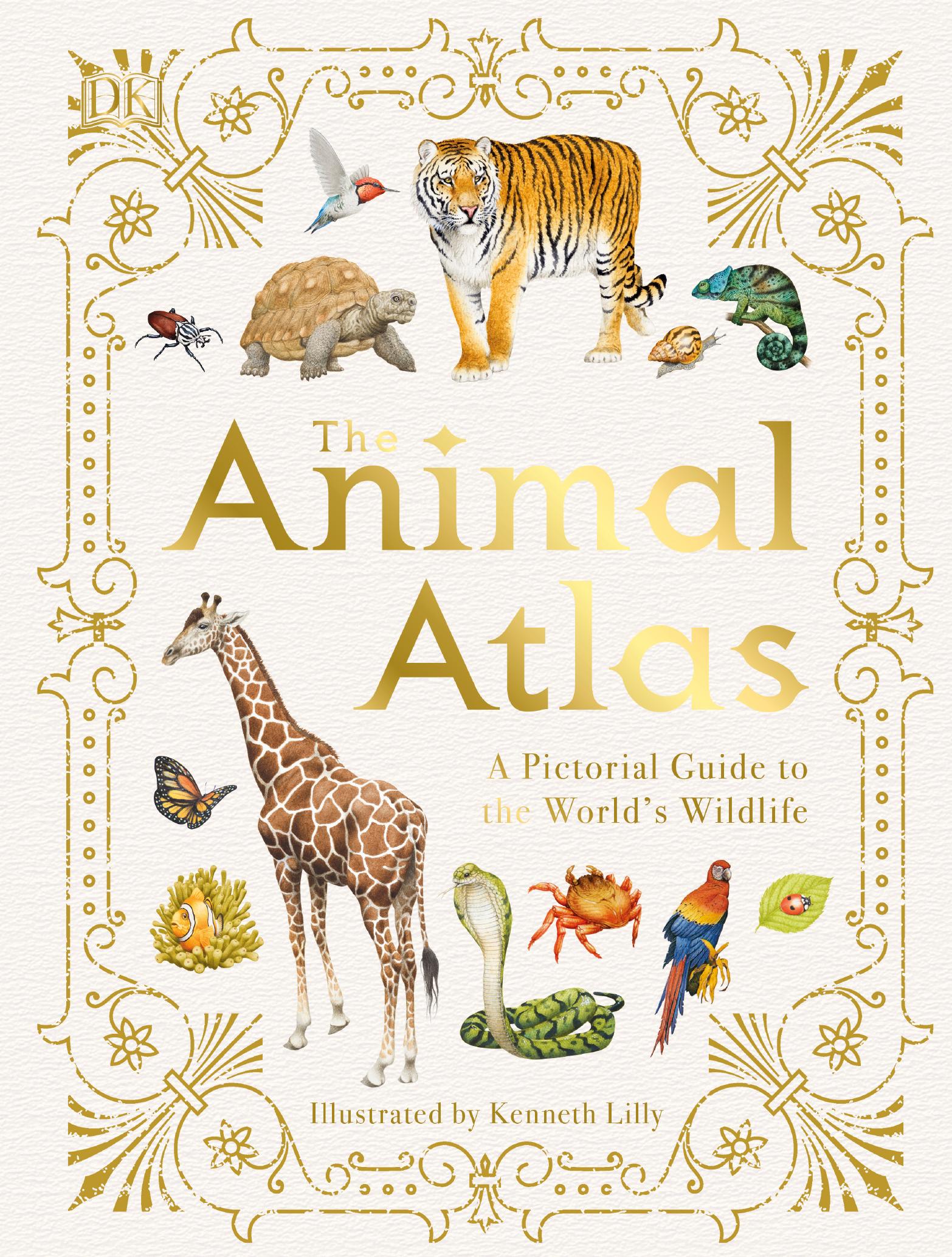 The Animal Atlas: A Pictorial Guide to the World's Wildlife by Barbara Taylor
