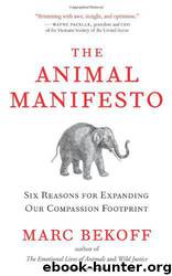 The Animal Manifesto by Marc Bekoff