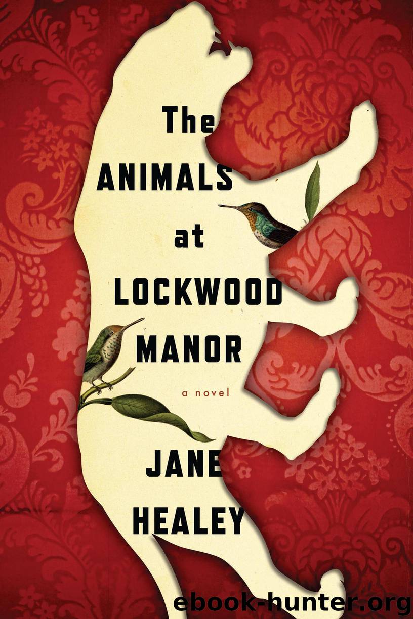 The Animals at Lockwood Manor by Jane Healey - free ebooks download