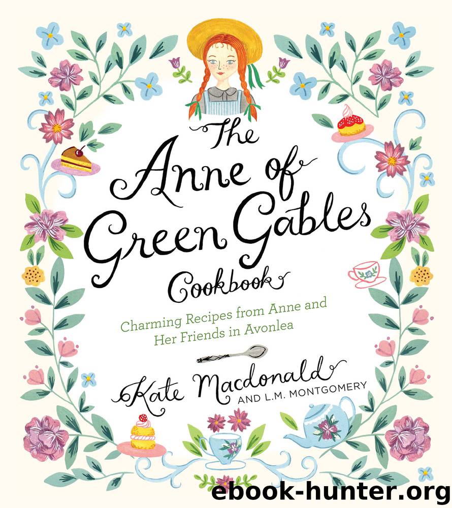 The Anne of Green Gables Cookbook by Kate Macdonald