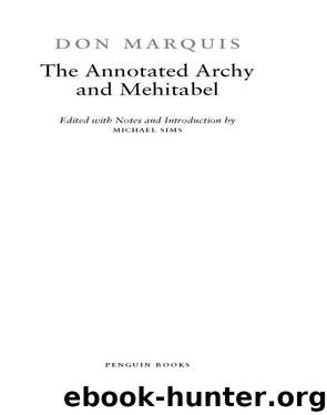 The Annotated Archy and Mehitabel by Don Marquis