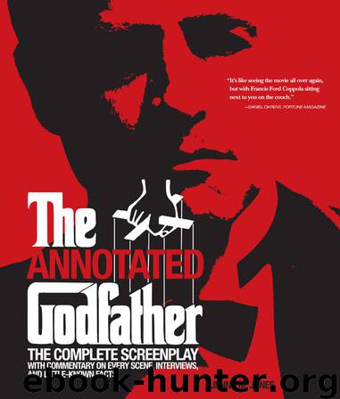 The Annotated Godfather: The Complete Screenplay with Commentary on Every Scene, Interviews, and Little-Known Facts by Jenny M. Jones