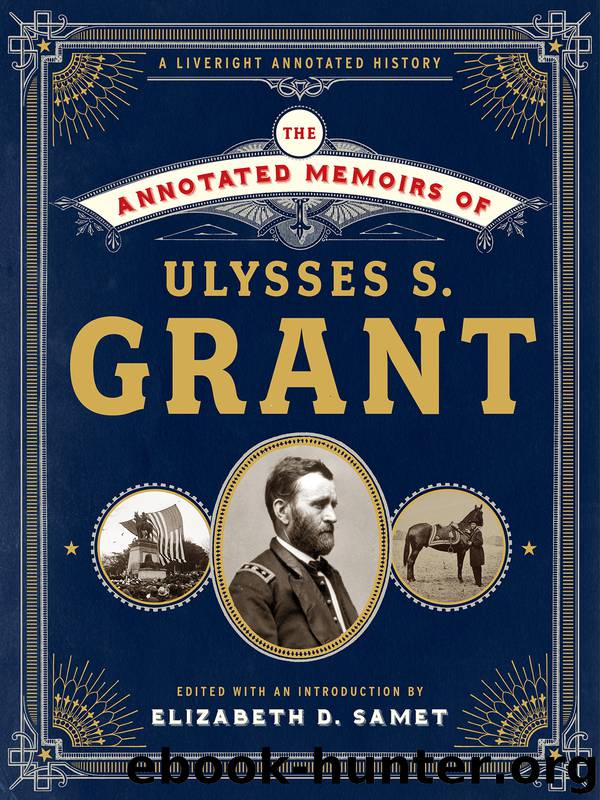 The Annotated Memoirs of Ulysses S. Grant by Ulysses S. Grant