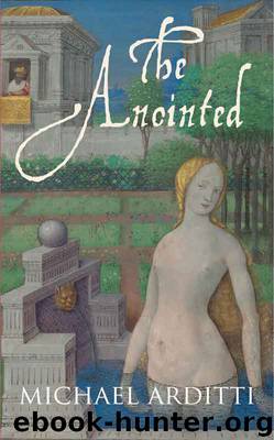 The Anointed by Michael Arditti;