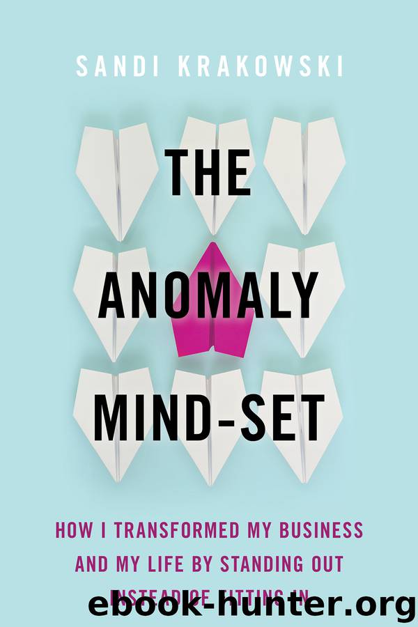 The Anomaly Mind-Set by Sandi Krakowski