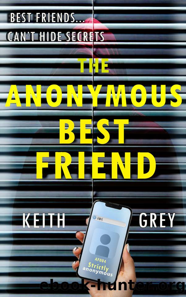 The Anonymous Best Friend by Keith Grey
