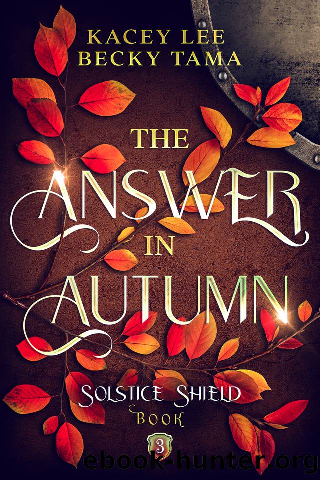 The Answer In Autumn: Solstice Shield Book 3 by Kacey Lee & Becky Tama