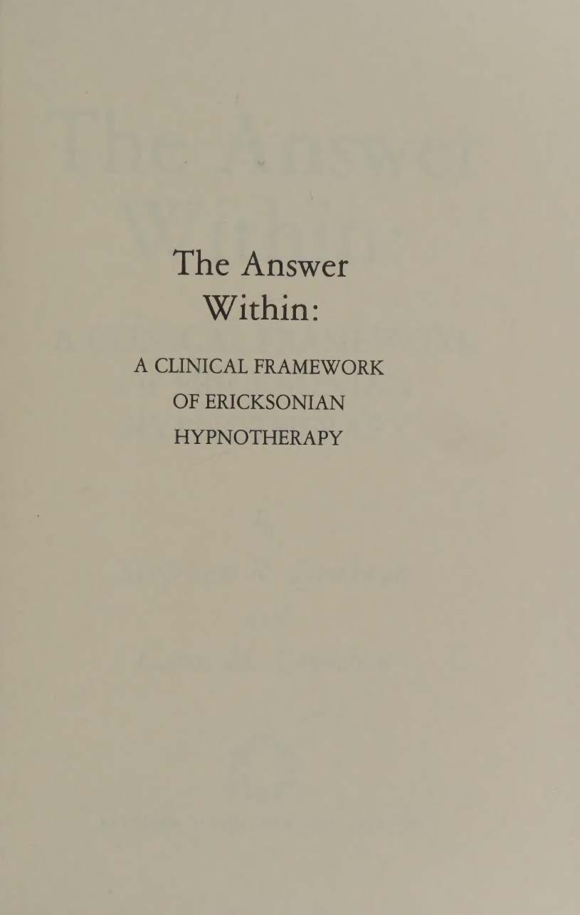 The Answer Within: A Clinical Framework Of Ericksonian Hypnotherapy by Stephen R. Lankton Carol H. Lankton