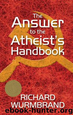 The Answer to the Atheist's Handbook by Wurmbrand Richard