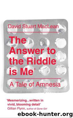 The Answer to the Riddle is Me by David Stuart MacLean